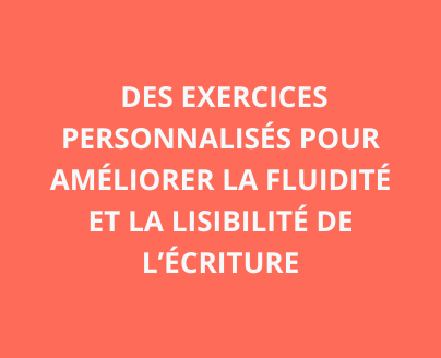 Graphothérapie : des exercices sur mesure pour progresser. Exercices personnalisés pour améliorer la fluidité et la lisibilité de l'écriture.